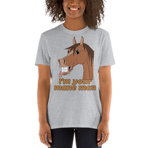 The Cheeky Horse - I'm Your Mane Man Unisex T-Shirt