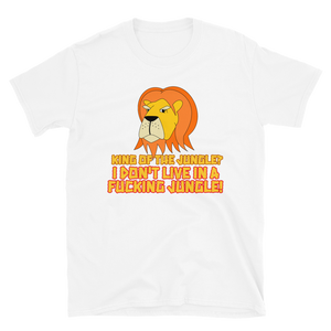 Grumpy Lion - Not The King Of The Jungle T-Shirt