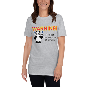 Howdy Panda - "Warning, I've got the sex drive of a panda" Unisex T-Shirt