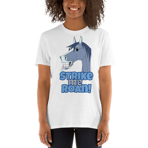 The Cheeky Horse - Strike Me Roan Unisex T-Shirt