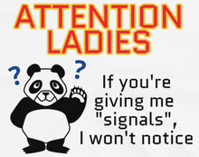 Load image into Gallery viewer, Howdy Panda - Attention Ladies T-Shirt