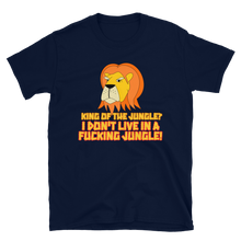 Load image into Gallery viewer, Grumpy Lion - Not The King Of The Jungle T-Shirt