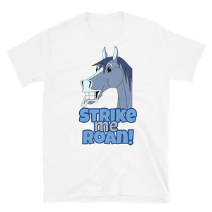 The Cheeky Horse - Strike Me Roan Unisex T-Shirt