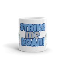 Load image into Gallery viewer, The Cheeky Horse - Strike Me Roan Mug