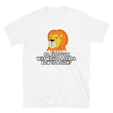 Load image into Gallery viewer, Grumpy Lion - Not The Circle Of Life T-Shirt