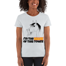 Load image into Gallery viewer, The Cheeky Horse - I&#39;m The Mare Of This Town Ladies T-Shirt