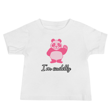 Load image into Gallery viewer, Howdy Panda - I&#39;m Cuddly Baby T-Shirt Pink