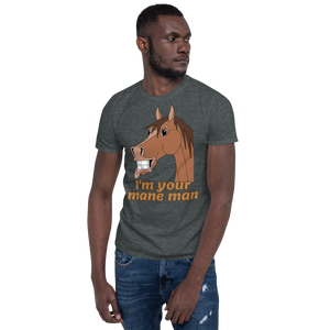 The Cheeky Horse - I'm Your Mane Man Unisex T-Shirt