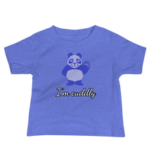 Load image into Gallery viewer, Howdy Panda - I&#39;m Cuddly Baby T-Shirt Blue