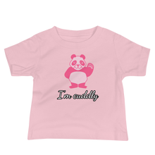 Load image into Gallery viewer, Howdy Panda - I&#39;m Cuddly Baby T-Shirt Pink