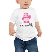 Load image into Gallery viewer, Howdy Panda - I&#39;m Cuddly Baby T-Shirt Pink