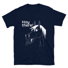 Load image into Gallery viewer, The Cheeky Horse - Hay There Unisex T-Shirt