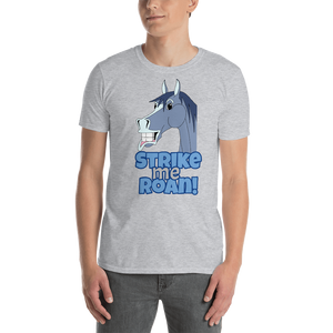 The Cheeky Horse - Strike Me Roan Unisex T-Shirt