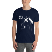 Load image into Gallery viewer, The Cheeky Horse - Hay There Unisex T-Shirt