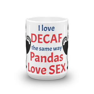 Howdy Panda - I Hate Decaf Mug