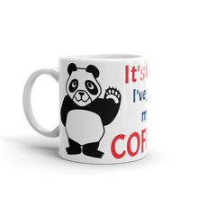 Load image into Gallery viewer, Howdy Panda - It&#39;s OK! I&#39;ve Got My Coffee! Mug