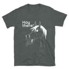 Load image into Gallery viewer, The Cheeky Horse - Hay There Unisex T-Shirt