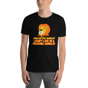 Grumpy Lion - Not The King Of The Jungle T-Shirt