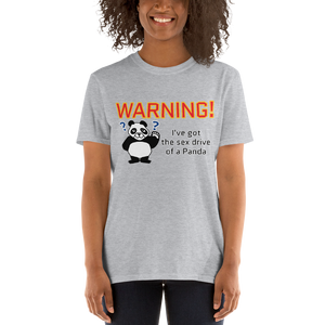 Howdy Panda - "Warning, I've got the sex drive of a panda" Unisex T-Shirt