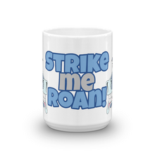 Load image into Gallery viewer, The Cheeky Horse - Strike Me Roan Mug