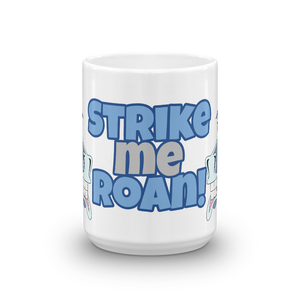 The Cheeky Horse - Strike Me Roan Mug