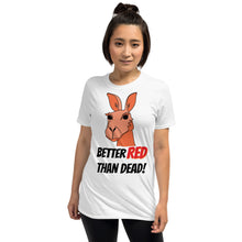 Load image into Gallery viewer, Australia - Better Red Than Dead Kangaroo Unisex T-Shirt